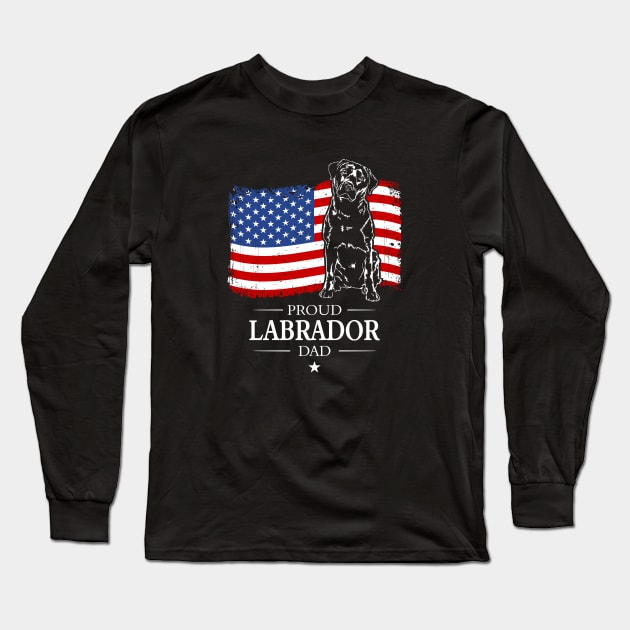 Proud Labrador Dad American Flag patriotic dog Long Sleeve T-Shirt by wilsigns